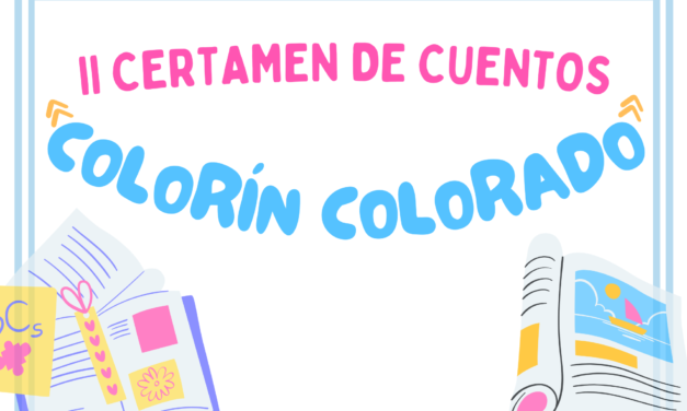 II CERTAMEN DE CUENTO “COLORÍN COLORADO”