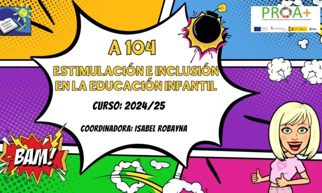 ESTIMULACIÓN E INCLUSIÓN EN LA EDUCACIÓN INFANTIL. PROA+ A 104